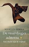 De vuurvliegjes achterna: een vlucht naar de vrijheid