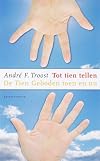 Tot tien tellen : de Tien Geboden toen en nu