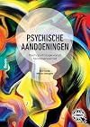 Psychische aandoeningen: Psychopathologie vanuit herstelperspectief