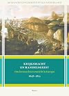 Krijgsmacht en handelsgeest om het machtsevenwicht in Europa 1648-1813