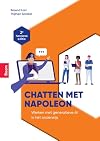 Chatten met Napoleon werken met generatieve AI in het onderwijs