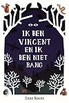 Ik ben Vincent en ik ben niet bang