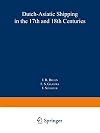 Dutch-Asiatic shipping in the 17th and 18th centuries. Vol. III: Homeward-bound voyages from Asia and the Cape to the Netherlands (1597-1795)