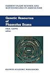 Genetic resources of Phaseolus beans : their maintenance, domestication, evolution, and utilization