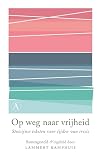 Op weg naar vrijheid stoïcijnse teksten voor tijden van crisis