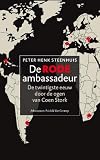 De rode ambassadeur Coen Stork: diplomaat van Pretoria tot Boekarest