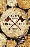 De Man En Het Hout