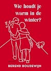 Wie houdt je warm in de winter?
