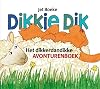 Dikkie Dik het dikkerdandikke avonturenboek