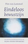 Consciousness Beyond Life: The Science of the Near-Death Experience