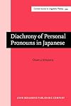 Diachrony of personal pronouns in Japanese : a functional and cross-linguistic perspective