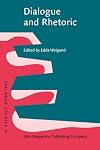 Dialogue and Rhetoric (Dialogue Studies)