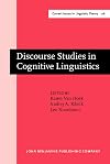 Discourse Studies in Cognitive Linguistics: Selected papers from the 5th International Cognitive Linguistics Conference, Amsterdam, July 1997