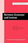 Between grammar and lexicon