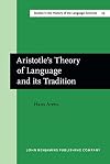 Aristotle's theory of language and its tradition texts from 500 to 1750