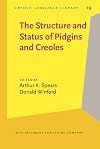 The Structure and Status of Pidgins and Creoles: Including Selected Papers from the Meetings of the Society for Pidgin a