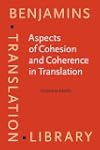 Aspects of cohesion and coherence in translation : the case of Hungarian-English news translation