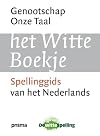 Het witte boekje : spellinggids van het Nederlands