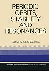 Periodic orbits, stability and resonances : proceedings of a symposium conducted by the University of Sao Paulo, the Technical Institute of Aeronautics of Sao José Dos Campos, and the National Observatory of Rio De Janeiro 4-12 September, 1969, at the University of Sao Paulo, Sao Paulo, Brasil, 4-12 September, 1969