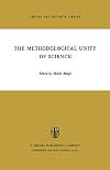 The Methodological Unity of Science (Theory and Decision Library)