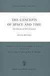 The Concepts of Space and Time: Their Structure and Their Development (Boston Studies in the Philosophy of Science)