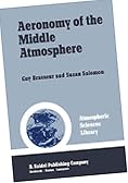 Aeronomy of the middle atmosphere