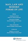 Man, Law and Modern Forms of Life (Law and Philosophy Library)