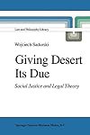 Giving Desert Its Due: Social Justice and Legal Theory (Law and Philosophy Library)