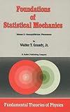 Foundations of Statistical Mechanics: Volume II: Nonequilibrium Phenomena (Fundamental Theories of Physics)