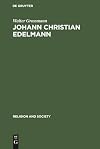Johann Christian Edelmann : from orthodoxy to enlightenment