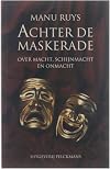 Achter de maskerade over macht, schijnmacht en onmacht