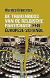 De trukendoos van de Belgische particratie een Europese schande