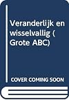 Veranderlijk en wisselvallig vijf variaties