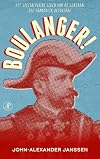Boulanger! 1837-1891 het spectaculaire leven van de generaal die Frankrijk betoverde