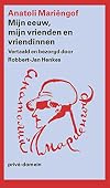 Mijn eeuw, mijn vrienden en vriendinnen