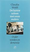 De laatste sc&egrave;nes met onze ouders ouder worden en dementie