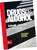 Drugs en alcohol : gebruik, misbruik en verslaving