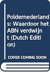 Poldernederlands : waardoor het ABN verdwijnt