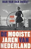 De mooiste jaren van Nederland, 1950-2000