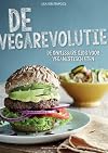 De vegarevolutie de onmisbare gids voor veganistisch eten