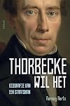 Thorbecke wil het biografie van een staatsman