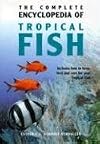 The Complete Encyclopedia of Tropical Fish
