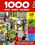 1000 Mots Words Palabras : D%C3%A9couvre Et Apprends Les Mots En 3 Langues, Anglais Fran%C3%A7ais Espagnol