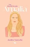 Amalia the royal lifestyle