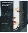 Dutch Eyes, A critical history of photography in the Netherlands