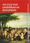 De tĳd van ontdekkers en hervormers : 1500-1600