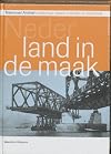 Nederland in de maak : landschap tussen verleden en toekomst