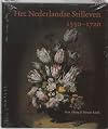 Het Nederlandse stilleven 1550-1720