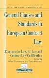 General Clauses And Standards In European Contract Law Comparative Law Ec Law And Comp Law