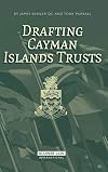 Drafting Cayman Islands Trusts